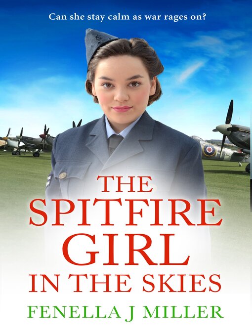 Title details for The Spitfire Girl in the Skies by Fenella J. Miller - Available